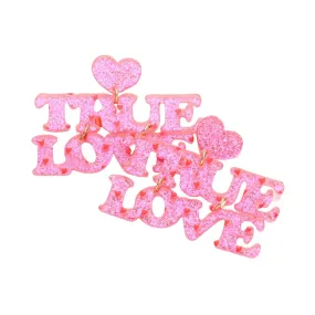 Glittered Heart TRUE LOVE Message Link Dangle Earrings